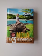 Nela na 3 kontynentach. Podróże w nieznane
