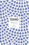 Osho - Wolność. Odwaga bycia sobą