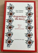 "Drogowskazy dla duszy. Miłość jako sposób na życie" 2010
