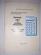 Przykłady lekcji o liczbach wymiernych z wykorzystaniem kalkulatora.
