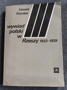 Wywiad polski w Trzeciej RZESZY 1933-1939, Leszek GONDEK 1982