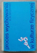 Proces wychowania w kulturze fizycznej Strzyżewski