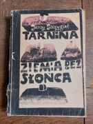 Tarnina ziemia bez słońca J.Szczygieł
