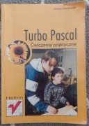 Turbo Pascal. Ćwiczenia praktyczne