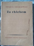 Za chlebem. Henryk Sienkiewicz. 1952