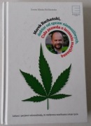 Cała prawda leczeniu medyczną marihuaną  Bachański