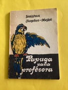 226. „PAPUGA PANA PROFESORA” - ST.FLESZAROWA-MUSKAT  - 1989 rok