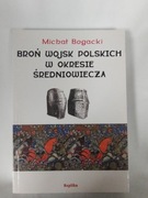 Broń wojsk polskich w okresie średniowiecza