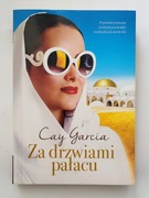 Za drzwiami pałacu Cay Garcia W służbie saudyjskiej księżniczki 2018
