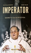 Imperator. Piotr Głuchowski, Jacek Hołub. 