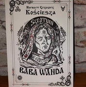Szeptuni. Baba Wanda - BEZ BARWIONYCH BRZEGÓW