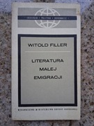 Witold Filler - Literatura małej emigracji