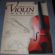 Violin Making: An Illustrated Guide for the Amateur - Ossman
