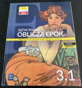 Oblicza epok 3.1. Język polski zakres podstawowy i rozszerzony