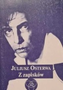 Z zapisków - Juliusz Osterwa