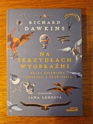 Richard Dawkins Na skrzydłach wyobraźni 