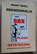 Edukacja seksualna – Plaga ostateczna – Rendy Engel 