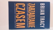 Książka "Zarządzanie czasem" Brian Tracy