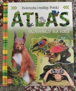 Zwierzęta i rośliny Polski – Atlas przyrodniczy