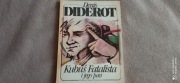 Denis Diderot - KUBUŚ FATALISTA I JEGO PAN