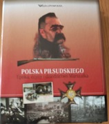 POLSKA PIŁSUDSKIEGO. Epoka, czyny i dziedzictwo Marszałka