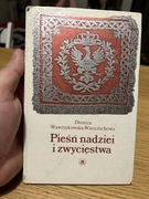 PIEŚŃ NADZIEI I ZWYCIĘSTWA - DIONIZA WAWRZYKOWSKA WIERCIOCHOWA 
