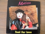 MATISSE - FOOL FOR LOVE MAXI ITALO 1 PRESS VG+