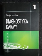Diagnostyka karmy. System samoregulacji pola, TOM 1, Siergiej Łazariew