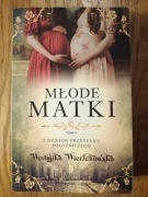 Młode matki * Weronika Wierzchowska