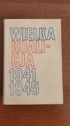 Wielka koalicja 1941-1945 - Włodzimierz Kowalski 1980 r.