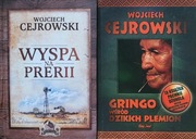 Wyspa na prerii, Gringo wśród dzikich plemion- Wojciech Cejrowski 