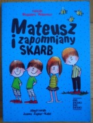 Mateusz i zapomniany skarb Magdalena Witkiewicz
