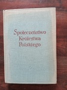 Społeczeństwo Królestwa Polskiego tom II