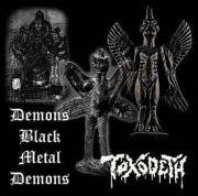 Toxodeth Demons..Sarcofago Imperator Throneum Profanatica Impiety Blasphemy