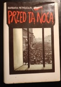 Barbara Petrozolin. Przed tą nocą. 