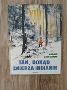 XIII Tam, dokąd zmierza Indianin