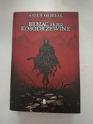 NOWA! Brnąc przez kosodrzewinę Artur Grzelak 