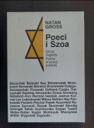 Natan Gross Poeci i Szoa obraz zagłady żydów w poezji polskiej