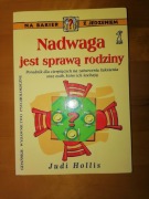 Judi Hollis Nadwaga jest sprawą rodziny poradnik