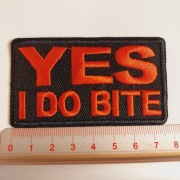 Morale Patch/Naszywka/ Naprasowanka - YES I DO BITE (rewers z klejem)