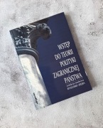 Wstęp do teorii polityki zagranicznej państwa Ryszard Zięba