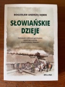 Bogusław Dębek, Słowiańskie dzieje
