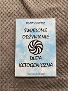 Celina Chacińska - Świadome odżywianie dieta ketogeniczna