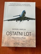 Ostatni Lot Spojrzenie z Rosji Siergiej Amielin