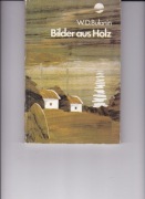 Snycerka Bulanin Bilder aus Holz