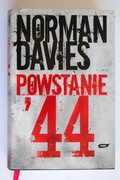 Norman Davies - Powstanie '44