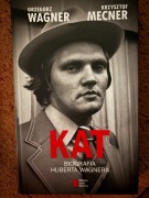 KAT BIOGRAFIA HUBERTA WAGNERA Grzegorz Wagner