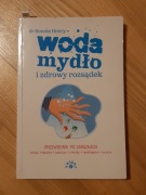 "Woda mydło i zdrowy rozsądek" dr. Bonnie Henry