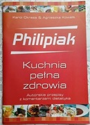 KSIĄŻKA KUCHNIA PEŁNA ZDROWIA 1 Okrasa Philipiak I