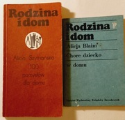 Rodzina i dom-100 pomysłów dla domu- Alicja Szymańska+ Chore dziecko w domu